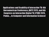 [PDF] Applications and Usability of Interactive TV: 4th Iberoamerican Conference jAUTI 2015