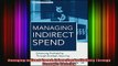 READ book  Managing Indirect Spend Enhancing Profitability Through Strategic Sourcing Full EBook