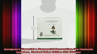 DOWNLOAD FREE Ebooks  Horngrens Financial  Managerial Accounting The Financial Chapters Student Value Edition Full Ebook Online Free