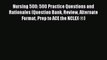 Read Nursing 500: 500 Practice Questions and Rationales (Question Bank Review Alternate Format