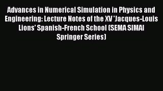 [PDF] Advances in Numerical Simulation in Physics and Engineering: Lecture Notes of the XV