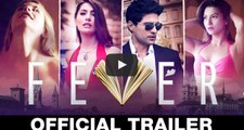 New Hindi Movie FEVER Official Trailer || Rajeev Khandelwal || Gauahar Khan || Gemma Atkinson || Caterina M