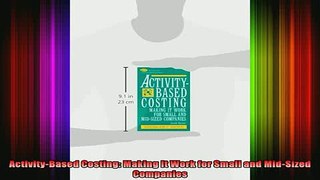 READ book  ActivityBased Costing Making It Work for Small and MidSized Companies Full Free