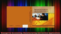 READ book  Managerial Accounting Manufacturing and Service Applications Full EBook