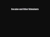 Download Cocaine and Other Stimulants Ebook Free