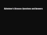 Read Alzheimer's Disease: Questions and Answers PDF Free