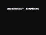 Download Books Ohio Train Disasters (Transportation) PDF Online
