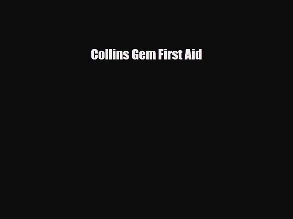 Read Books Collins Gem First Aid ebook textbooks