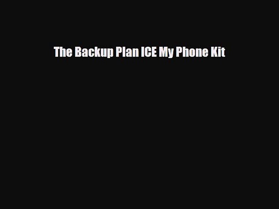 Download Books The Backup Plan ICE My Phone Kit E-Book Free