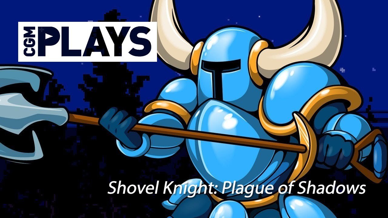 Let's Play Shovel Knight: Plague of Shadows