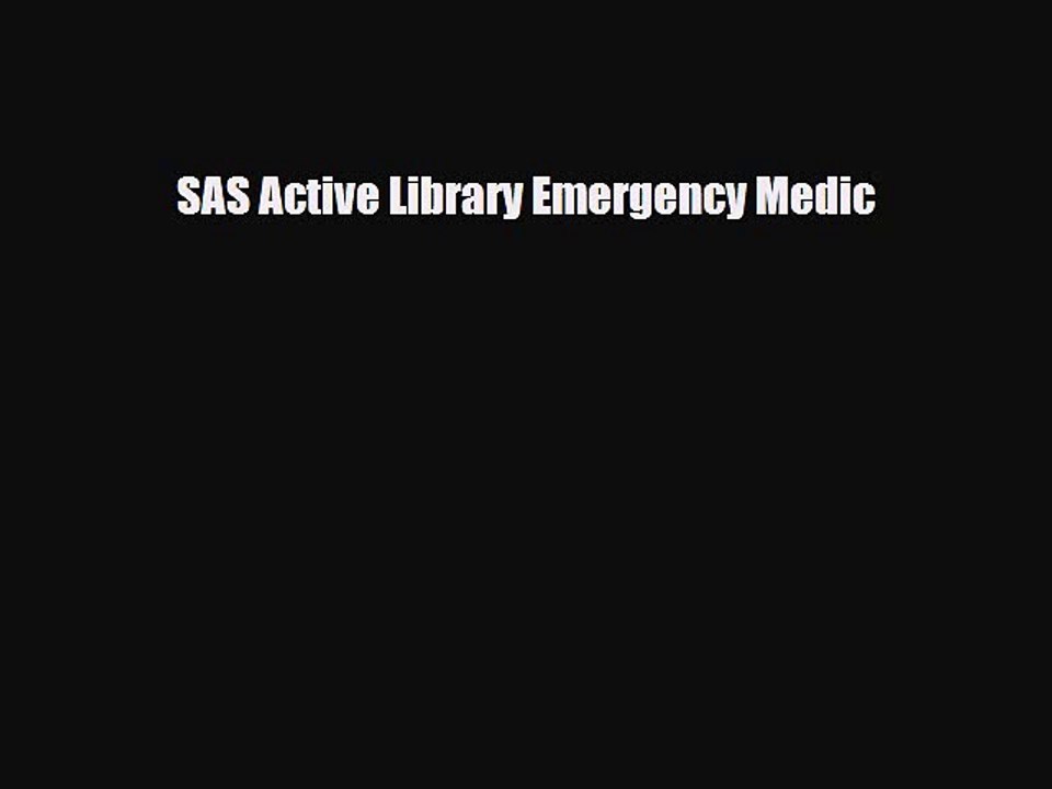 Read Books SAS Active Library Emergency Medic E-Book Free
