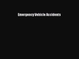 Download Books Emergency Vehicle Accidents PDF Online