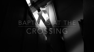 Baptisms at the Crossing - October 26, 2014
