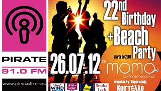 Pirate 91 FM (Chios) ... 22 Years Old Birthday Party @ Momo Beach Bar (2012.07.26)