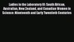 Read Ladies in the Laboratory III: South African Australian New Zealand and Canadian Women