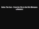 [Read] Volvo: The Cars - From the 20s to the 80s (Marques & Models) E-Book Free