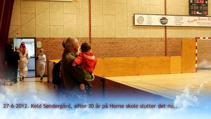 Horne - 27-6-2012. Keld Søndergård, efter 30 år på Horne skole slutter det nu..