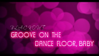 BLACKOUT-MK2 - Groove On The Dance Floor, Baby (FL Studio 10)
