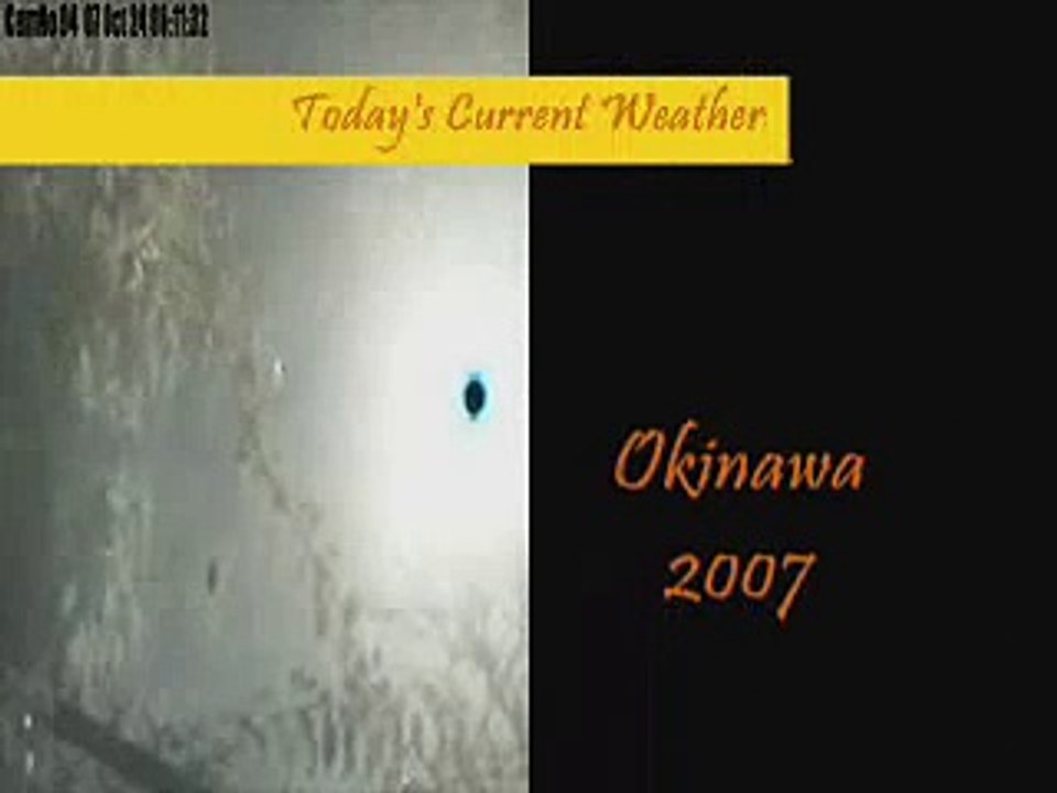Today's Current Weather - Okinawa 2007 - 24 Oct