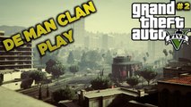 The De Man Clan Play || Grand Theft Auto V #2