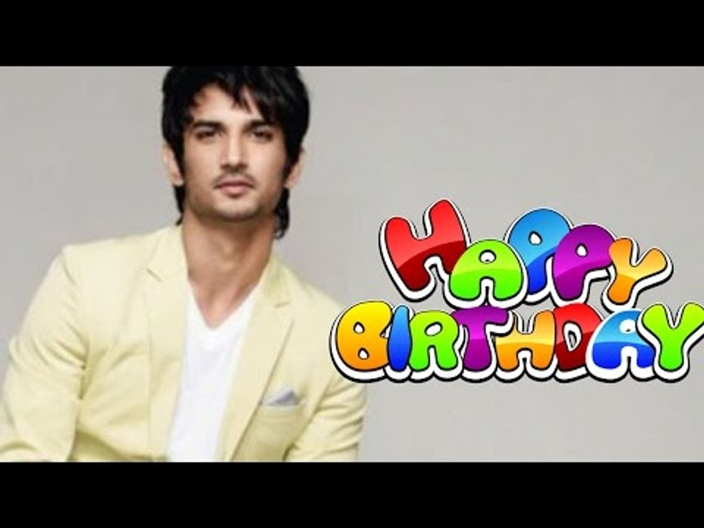 Sushant Singh Rajput Celebrates His 30th Birthday Today Happy Birthday Video Dailymotion