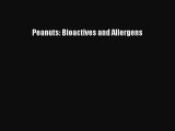 Read Peanuts: Bioactives and Allergens Ebook Free