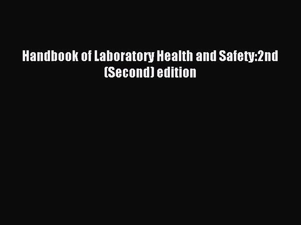 Download Handbook of Laboratory Health and Safety:2nd (Second) edition Ebook Free