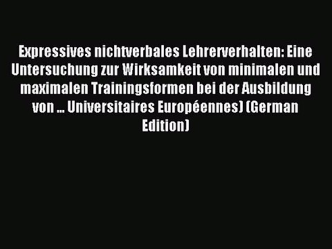 Read Expressives nichtverbales Lehrerverhalten: Eine Untersuchung zur Wirksamkeit von minimalen