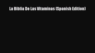 Read La Biblia De Las Vitaminas (Spanish Edition) PDF Free