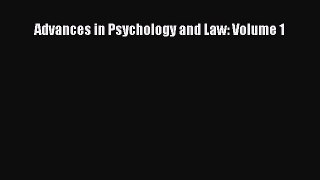 Read Advances in Psychology and Law: Volume 1 Ebook Free