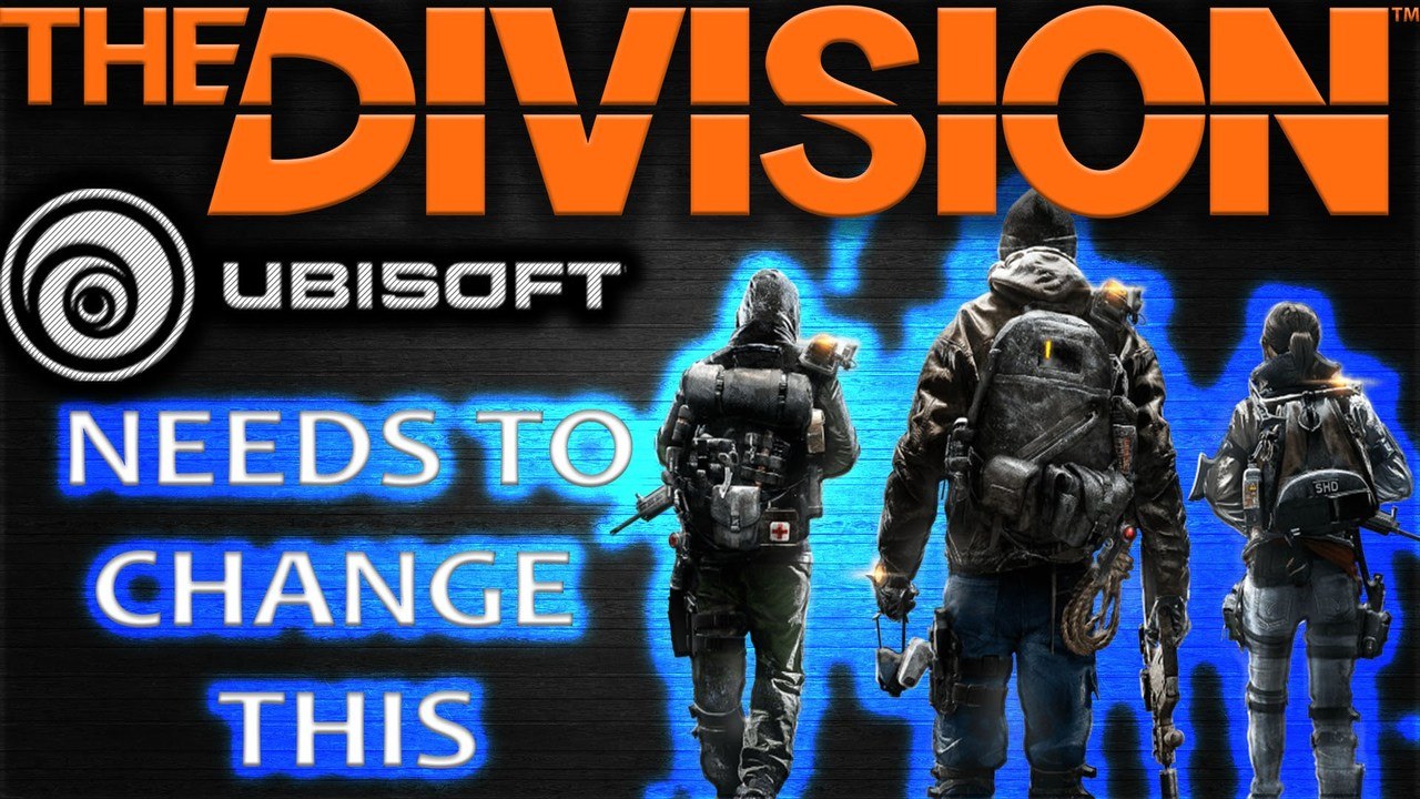 Tom Clancy's Division What Needs To Change | Rant