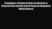 [PDF] Foundations of Financial Risk: An Overview of Financial Risk and Risk-based Financial