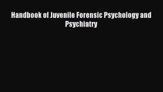 Download Handbook of Juvenile Forensic Psychology and Psychiatry Ebook Free