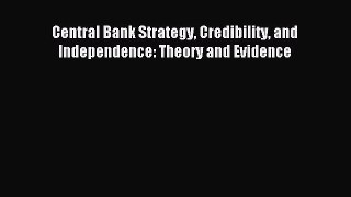 [PDF] Central Bank Strategy Credibility and Independence: Theory and Evidence Download Full