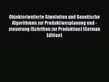 [PDF] Objektorientierte Simulation und Genetische Algorithmen zur Produktionsplanung und -steuerung