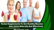 Herbal Supplements To Get Healthy Muscles And Joints Naturally And Effectively