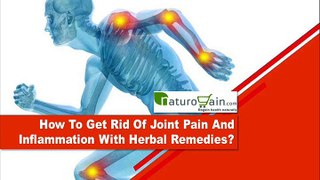 How To Get Rid Of Joint Pain And Inflammation With Herbal Remedies?
