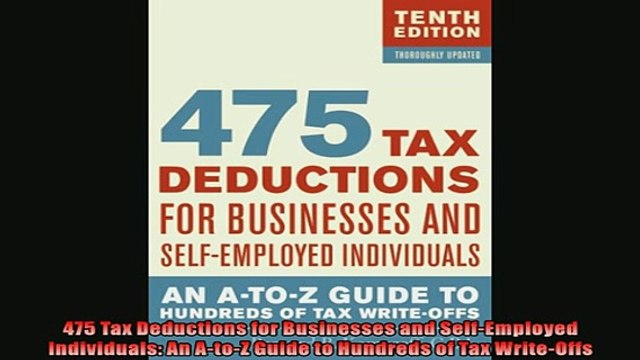Free PDF Downlaod 475 Tax Deductions for Businesses and SelfEmployed Individuals An AtoZ Guide to BOOK ONLINE