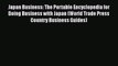 [PDF] Japan Business: The Portable Encyclopedia for Doing Business with Japan (World Trade