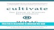 Download Cultivate: The Power of Winning Relationships  PDF Free