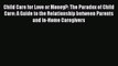 Read Child Care for Love or Money?: The Paradox of Child Care: A Guide to the Relationship