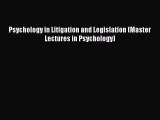 Read Psychology in Litigation and Legislation (Master Lectures in Psychology) Ebook Free