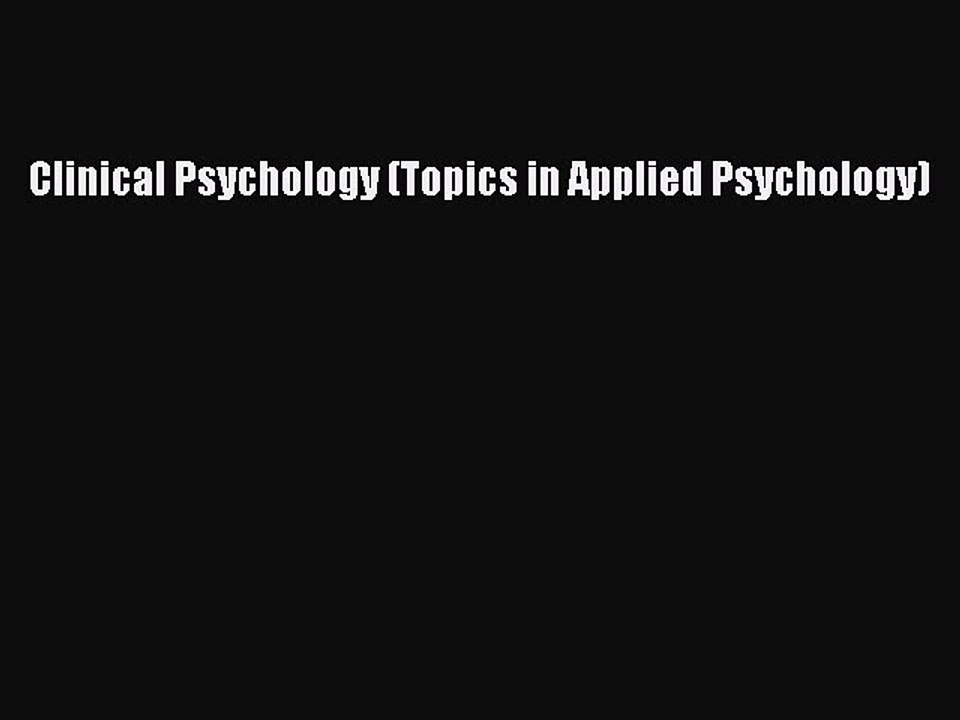 Read Clinical Psychology (Topics in Applied Psychology) Ebook Free