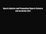PDF Sports Injuries and Prevention (Sports Science and an Active Life) Free Books