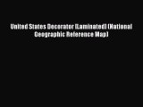 Read United States Decorator [Laminated] (National Geographic Reference Map) E-Book Free