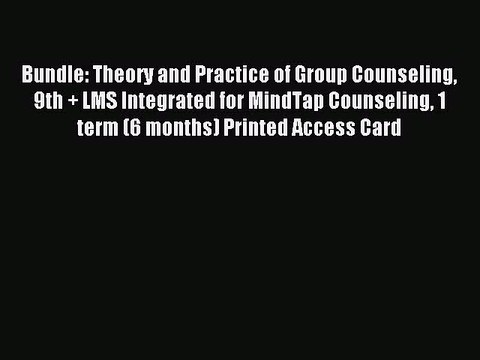 Read Bundle: Theory and Practice of Group Counseling 9th + LMS Integrated for MindTap Counseling