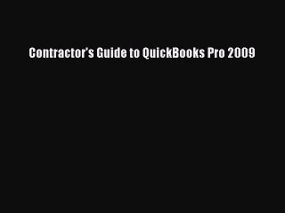 [PDF] Contractor's Guide to QuickBooks Pro 2009 Download Online