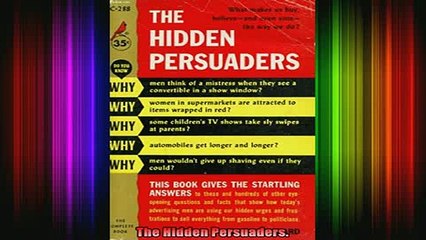 DOWNLOAD FREE Ebooks  The Hidden Persuaders Full Free