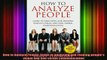 READ book  How to Analyze People Guide to analyzing and reading peoples visual and nonverbal Full EBook