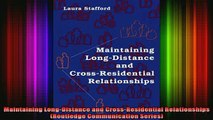 Free Full PDF Downlaod  Maintaining LongDistance and CrossResidential Relationships Routledge Communication Full Free